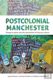 Postcolonial Manchester
