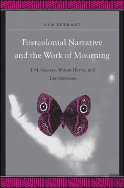 Bertrand.pt - Postcolonial Narrative And The Work Of Mourning