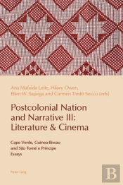 Postcolonial Nation And Narrative Iii: Literature & Cinema