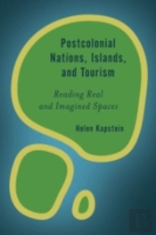 Postcolonial Nations, Islands, And Tourism