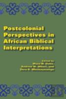 Postcolonial Perspectives In African Biblical Interpretations