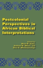 Postcolonial Perspectives In African Biblical Interpretations
