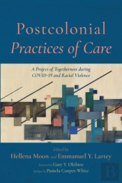 Postcolonial Practices Of Care