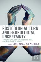 Postcolonial Turn And Geopolitical Uncertainty