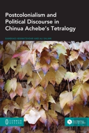 Postcolonialism And Political Discourse In Chinua Achebe'S Tetralogy