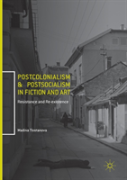 Postcolonialism And Postsocialism In Fiction And Art