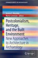 Postcolonialism, Heritage, And The Built Environment