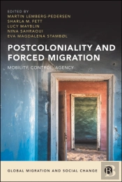 Postcoloniality And Forced Migration