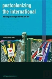 Postcolonizing The International
