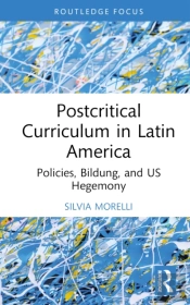 Postcritical Theory And Curriculum In Latin America