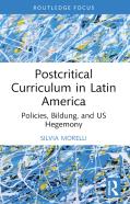 Postcritical Theory And Curriculum In Latin America