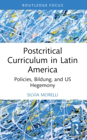 Postcritical Theory And Curriculum In Latin America