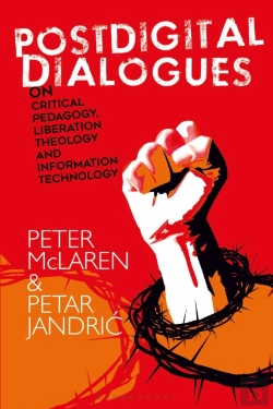 Bertrand.pt - Postdigital Dialogues On Critical Pedagogy, Liberation Theology And Information Technology