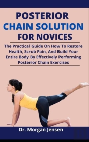 Posterior Chain Solution For Novices
