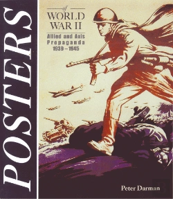 Bertrand.pt - Posters Of World War Ii: Allied And Axis Propaganda 1939-1945