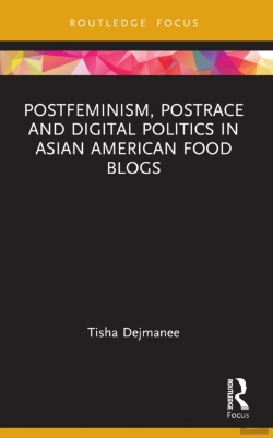 Bertrand.pt - Postfeminism, Postrace And Digital Politics In Asian American Food Blogs