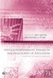 Postfoundationalist Themes In The Philosophy Of Education
