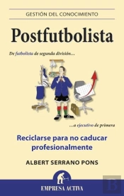 Postfutbolista (Reciclarse Para Nocaducar Profesionalmente) 