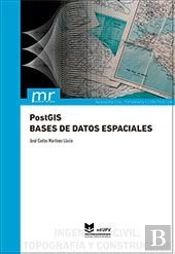 Postgis. Bases De Datos Espaciales