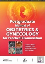 Postgraduate Manual Of Obstetrics And Gynecology For Practical Examination
