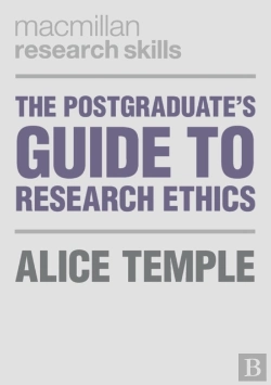 Bertrand.pt - Postgraduate'S Guide To Research Ethics