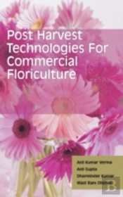 Postharvest Technologies For Commercial Floriculture