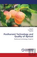 Postharvest Technology And Quality Of Apricot