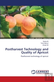 Postharvest Technology And Quality Of Apricot