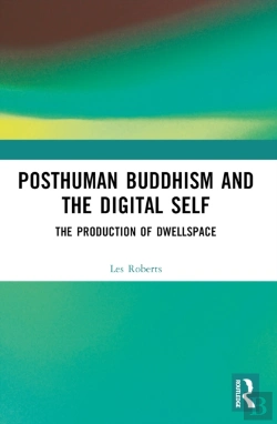 Bertrand.pt - Posthuman Buddhism And The Digital Self