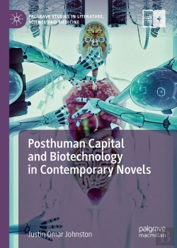Bertrand.pt - Posthuman Capital And Biotechnology In Contemporary Novels