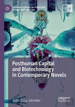 Bertrand.pt - Posthuman Capital And Biotechnology In Contemporary Novels