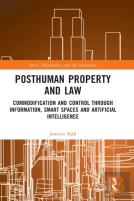 Posthuman Property And Law