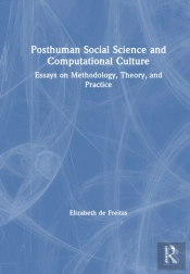 Posthuman Social Science And Computational Culture