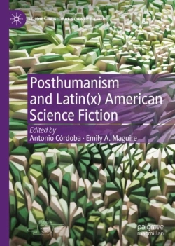 Bertrand.pt - Posthumanism And Latin(X) American Science Fiction