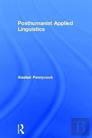 Posthumanist Applied Linguistics
