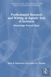 Posthumanist Research And Writing As Agentic Acts Of Inclusion