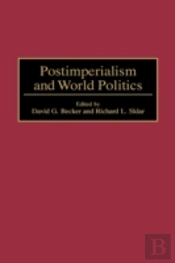Postimperialism And World Politics