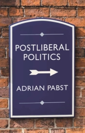 Postliberal Politics