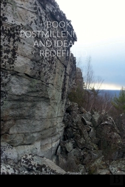 Bertrand.pt - Postmillennialism And Idealism Redefined By The Already But Not Yet