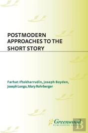 Postmodern Approaches To The Short Story