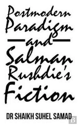 Bertrand.pt - Postmodern Paradigm And Salman Rushdie'S Fiction