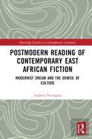 Postmodern Reading Of Contemporary East African Fiction