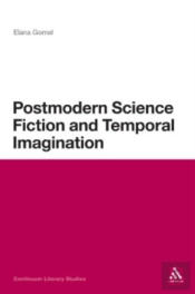 Postmodern Science Fiction And Temporal Imagination