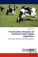 Postmodern Theories Of Ruminant Feed Intake Regulation