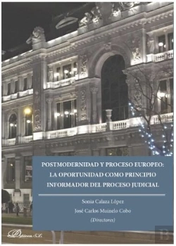 Bertrand.pt - Postmodernidad Y Proceso Europeo: La Oportunidad Como Principio Informador Del Proceso Judicial