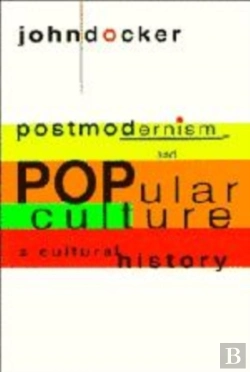 Bertrand.pt - Postmodernism And Popular Culture