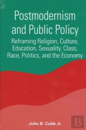 Postmodernism And Public Policy