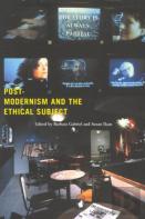 Postmodernism And The Ethical Subject