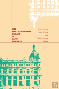 Bertrand.pt - Postmodernism Debate In Latin America