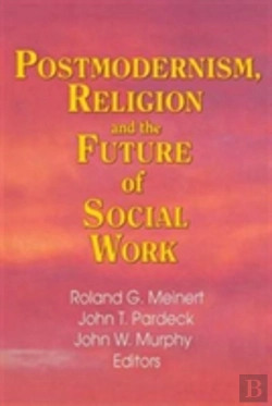 Bertrand.pt - Postmodernism, Religion, And The Future Of Social Work